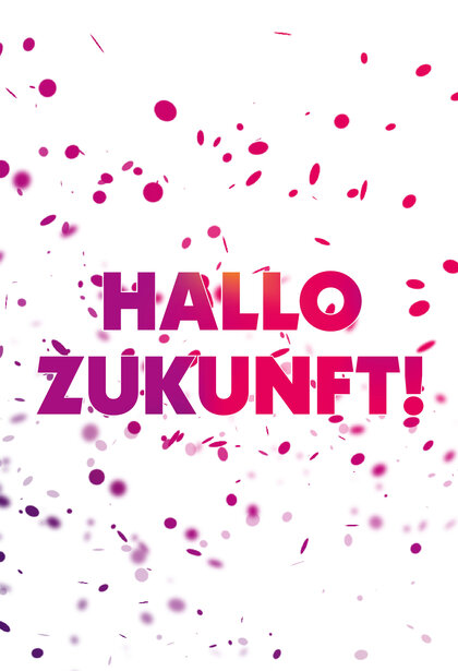 Hallo Zukunft Königsdruck Berlin